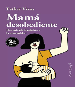 Imagen de Mama desobediente ebook Esther Vivas numero 0