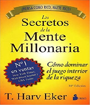 Imagen de T Harv Eker Los secretos de la mente millonaria como dominar el juego inter numero 0